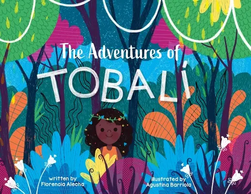 Las Aventuras de Tobali - The Adventures of Tobali