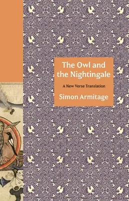 El búho y el ruiseñor: Una nueva traducción en verso - The Owl and the Nightingale: A New Verse Translation