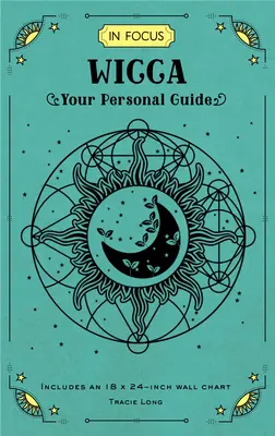 In Focus Wicca: Su guía personalvolumen 16 - In Focus Wicca: Your Personal Guidevolume 16