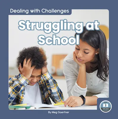 Dificultades en la escuela - Struggling at School