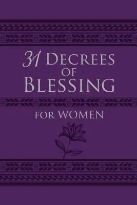 31 Decretos de Bendicin Para Las Mujeres - 31 Decrees of Blessing for Women