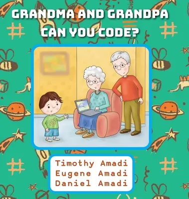 Los abuelos pueden codificar - Grandma and Grandpa Can You Code