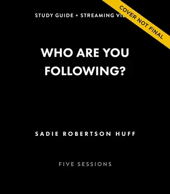 ¿A quién sigues? Guía de estudio y vídeo: Seguir a Jesús en un mundo obsesionado por las redes sociales - Who Are You Following? Study Guide Plus Streaming Video: Pursuing Jesus in a Social Media Obsessed World