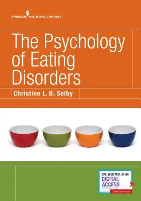 La psicología de los trastornos alimentarios - The Psychology of Eating Disorders