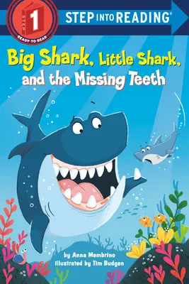 El gran tiburón, el pequeño tiburón y los dientes que faltan - Big Shark, Little Shark, and the Missing Teeth