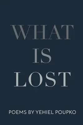 Lo que se ha perdido - What Is Lost
