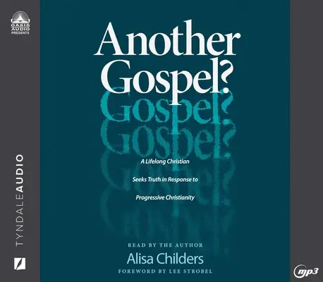 ¿Otro Evangelio? Un cristiano de toda la vida busca la verdad en respuesta al cristianismo progresista - Another Gospel?: A Lifelong Christian Seeks Truth in Response to Progressive Christianity