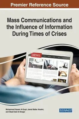 La comunicación de masas y la influencia de la información en tiempos de crisis - Mass Communications and the Influence of Information During Times of Crises