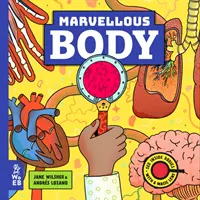 Maravilloso Cuerpo - Un Libro de Lente Mágica - Marvellous Body - A Magic Lens Book