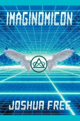 Imaginomicón (Edición revisada): Accediendo a la Puerta de Entrada a los Universos Superiores (Un Nuevo Grimorio para el Espíritu Humano) - Imaginomicon (Revised Edition): Accessing the Gateway to Higher Universes (A New Grimoire for the Human Spirit)