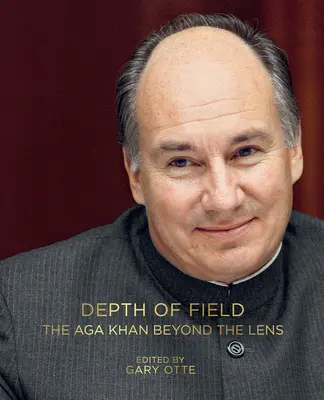 Profundidad de campo: El Aga Khan más allá del objetivo - Depth of Field: The Aga Khan Beyond the Lens