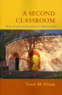 Una segunda aula: Relaciones entre padres y profesores en una escuela Waldorf - A Second Classroom: Parent-Teacher Relationships in a Waldorf School