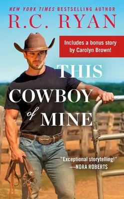 This Cowboy of Mine: Incluye una novela extra - This Cowboy of Mine: Includes a Bonus Novella