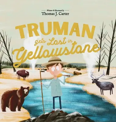 Truman se pierde en Yellowstone - Truman Gets Lost In Yellowstone