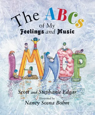 El abecedario de mis sentimientos y la música - The ABCs of My Feelings and Music