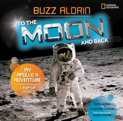 De ida y vuelta a la Luna: Mi aventura en el Apolo 11 - To the Moon and Back: My Apollo 11 Adventure