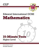 Grade 9-1 Edexcel International GCSE Maths 10-Minute Tests - Higher (incluye respuestas) - Grade 9-1 Edexcel International GCSE Maths 10-Minute Tests - Higher (includes Answers)