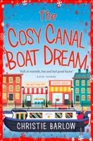 El acogedor sueño del barco del canal - The Cosy Canal Boat Dream