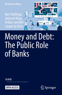 Dinero y deuda: el papel público de los bancos - Money and Debt: The Public Role of Banks