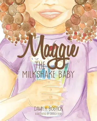 Maggie, la niña del batido - Maggie the Milkshake Baby