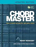 Maestro de acordes: Cómo elegir y tocar los acordes de guitarra adecuados - Chord Master: How to Choose and Play the Right Guitar Chords