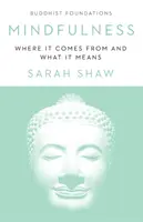 Atención plena: De dónde viene y qué significa - Mindfulness: Where It Comes from and What It Means