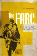 Las FARC: la insurgencia más larga - The FARC: The Longest Insurgency