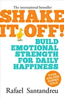 ¡Shake It Off! - Construye la Fuerza Emocional para la Felicidad Diaria - Shake It Off! - Build Emotional Strength for Daily Happiness