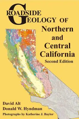 Geología de carreteras del norte y centro de California - Roadside Geology of Northern and Central California