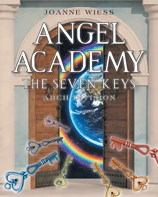 Academia de los Ángeles: Las Siete Llaves - Angel Academy: The Seven Keys