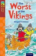 Oxford Reading TreeTops Ficción: Nivel 15 Más Pack A: Lo peor de los vikingos - Oxford Reading Tree TreeTops Fiction: Level 15 More Pack A: The Worst of the Vikings