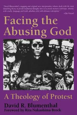 Frente al Dios que abusa: Una teología de la protesta - Facing the Abusing God: A Theology of Protest