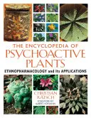 Enciclopedia de plantas psicoactivas: Etnofarmacología y sus aplicaciones - The Encyclopedia of Psychoactive Plants: Ethnopharmacology and Its Applications