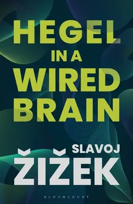 Hegel en un cerebro cableado - Hegel in a Wired Brain