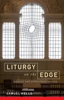 Liturgia al límite: culto pastoral y atractivo - Liturgy on the Edge: Pastoral and Attractional Worship