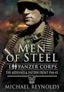 Hombres de acero: Ardenas y Frente Oriental 1944-45 - Men of Steel: the Ardennes & Eastern Front 1944-45