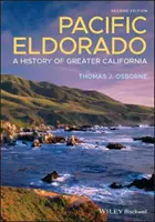 Eldorado del Pacífico: Historia de la gran California - Pacific Eldorado: A History of Greater California