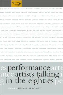 Artistas de performance que hablan en los ochenta - Performance Artists Talking in the Eighties