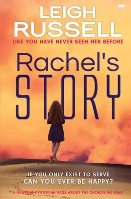 La historia de Rachel: Una apasionante saga distópica sobre las decisiones que tomamos - Rachel's Story: A Gripping Dystopian Saga about the Choices We Make