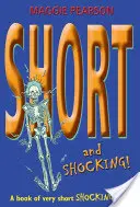 Corto e impactante - Short and Shocking!