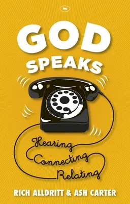 Dios Habla: Escuchar, Conectar, Relacionar - God Speaks: Listening, Connecting, Relating