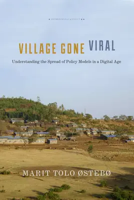 Village Gone Viral: Comprender la difusión de los modelos políticos en la era digital - Village Gone Viral: Understanding the Spread of Policy Models in a Digital Age