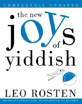 Las nuevas alegrías del yiddish: Completamente actualizado - The New Joys of Yiddish: Completely Updated