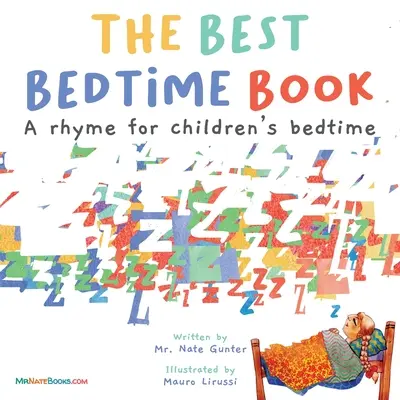 El mejor libro para irse a dormir: Una rima para la hora de dormir de los niños - The Best Bedtime Book: A rhyme for children's bedtime