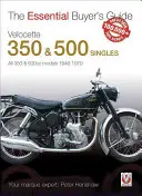 Velocette 350 & 500 Singles: Todos los modelos de 350 y 500 cc de 1946 a 1970 - Velocette 350 & 500 Singles: All 350 & 500cc Models 1946-1970