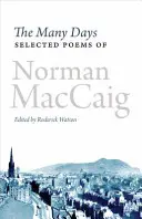 Los Muchos Días: Poemas escogidos de Norman MacCaig - The Many Days: Selected Poems of Norman MacCaig