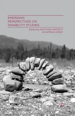 Nuevas perspectivas en los estudios sobre discapacidad - Emerging Perspectives on Disability Studies