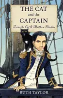 El Gato y el Capitán Trim the Cat y Matthew Flinders - The Cat and the Captain: Trim the Cat and Matthew Flinders