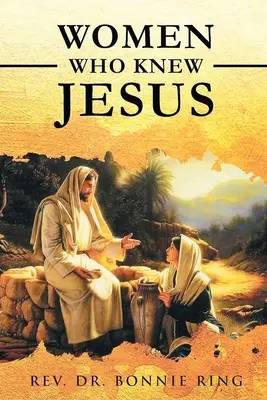 Mujeres que conocieron a Jesús - Women Who Knew Jesus