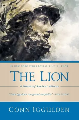 El León: Una novela de la antigua Atenas - The Lion: A Novel of Ancient Athens